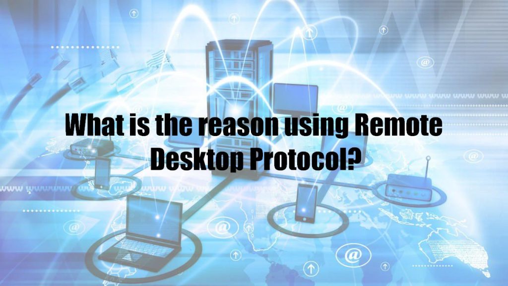 rdp-refers-to-remote-desktop-protocol-which-connects-your-remotely